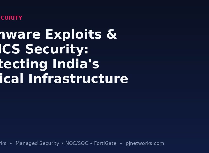 Firmware Exploits and OT/ICS Security: Protecting India’s Critical Infrastructure