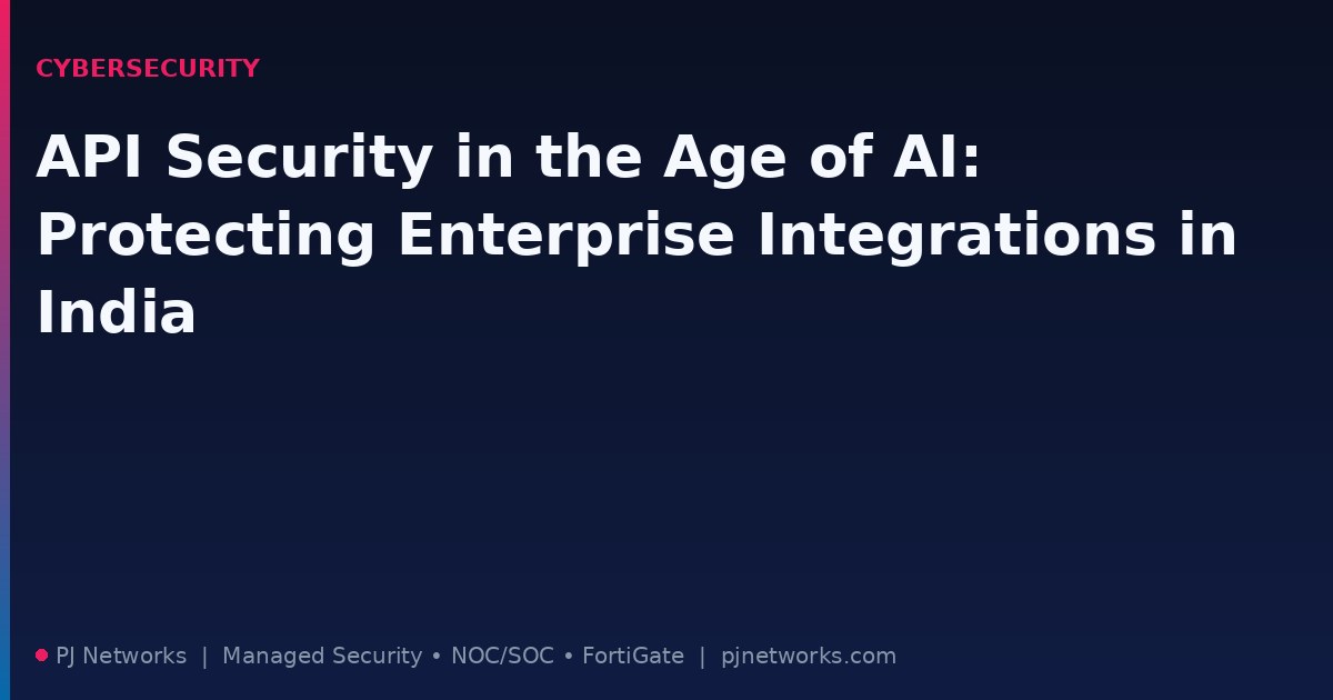 API Security in the Age of AI: Protecting Enterprise Integrations in India